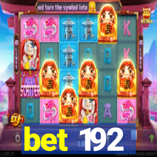 bet 192